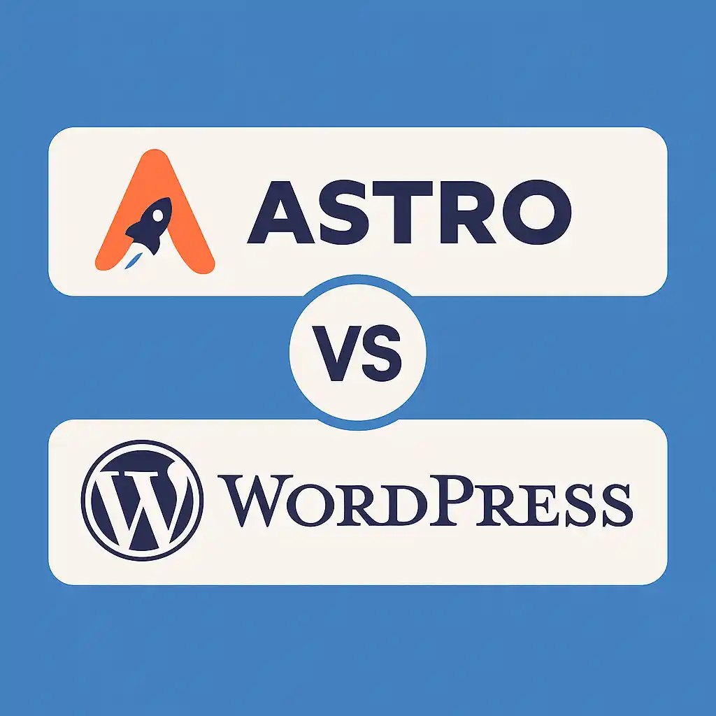AstroJS vs WordPress Comparison Guide
